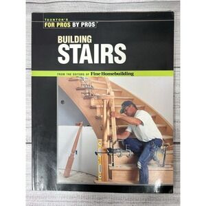 Taunton Building Stairs Book Homebuilding Carpentry Guide 2004